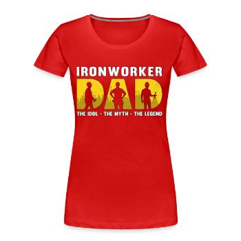 Ironworker Dad The Idol The Myth The Metal Worker - Women's Premium Organic T-Shirt - red - Front - Mia (176cm)