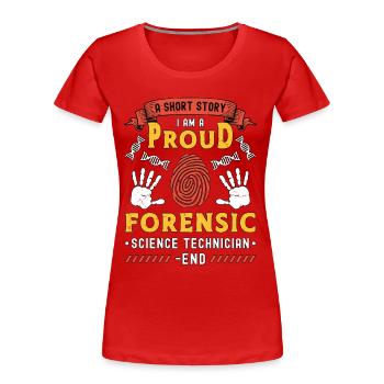 Forensic Science A Short Story I Am Investigation - Women's Premium Organic T-Shirt - red - Front - Mia (176cm)