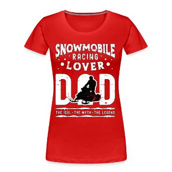 Amoureux des courses de motoneige Papa L’idole Snowboard - T-shirt bio Premium Femme - rouge - Devant - Mia (176cm)