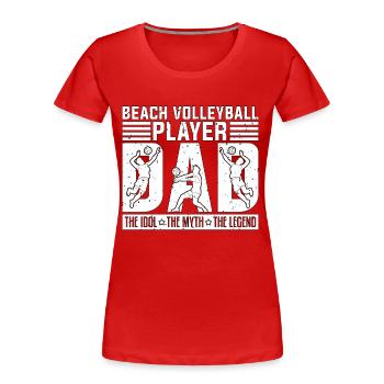 Beach Volleyball Player Dad The Volleyball Coach - Frauen Premium Bio T-Shirt - Rot - Vorne - Mia (176cm)