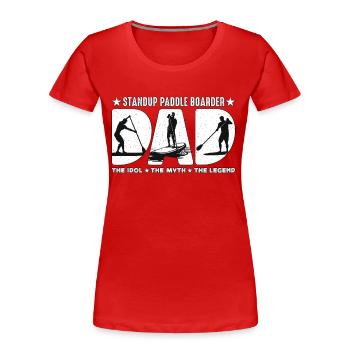 StandUp Paddle Boarder Papa L’Idole Sports Nautiques - T-shirt bio Premium Femme - rouge - Devant - Mia (176cm)