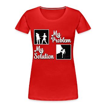 Rock Climber My Problem My Solution Pictogram Mom - Frauen Premium Bio T-Shirt - Rot - Vorne - Mia (176cm)