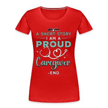 Soignant Une petite histoire Je suis un fier soignant - T-shirt bio Premium Femme - rouge - Devant - Mia (176cm)