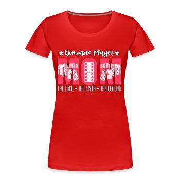 Joueur de dominos maman l’idole le mythe amateur de dominos - T-shirt bio Premium Femme - rouge - Devant - Mia (176cm)