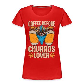 Churros Lover Coffee Churros Maker Coffee Lover - Frauen Premium Bio T-Shirt - Rot - Vorne - Mia (176cm)