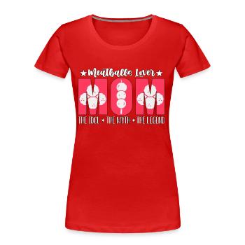 Meatballs Lover Mom The Idol The Myth Food Lover - Frauen Premium Bio T-Shirt - Rot - Vorne - Mia (176cm)