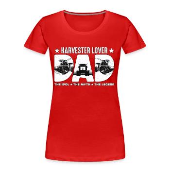Moissonneuse, amant, papa, l’idole, le mythe, l’agriculteur - T-shirt bio Premium Femme - rouge - Devant - Mia (176cm)