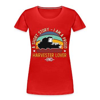 Moissonneuse-batteuse L’amant Une petite histoire Je suis la vie agricole - T-shirt bio Premium Femme - rouge - Devant - Mia (176cm)