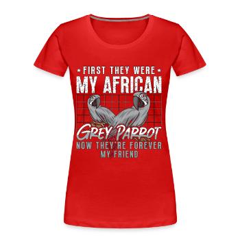 African Grey First They Were My Parrot Bird Owner - Frauen Premium Bio T-Shirt - Rot - Vorne - Mia (176cm)