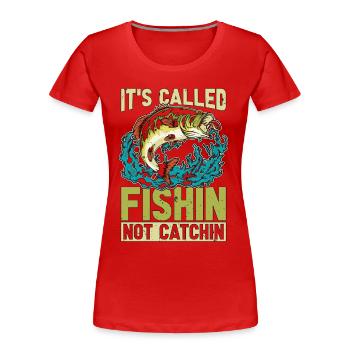 Bass Fishing It's Called Fishin Largemouth Bass - Women's Premium Organic T-Shirt - red - Front - Mia (176cm)