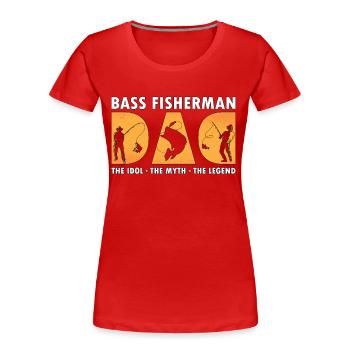 Bass Fisherman Dad The Idol The Largemouth Bass - Women's Premium Organic T-Shirt - red - Front - Mia (176cm)