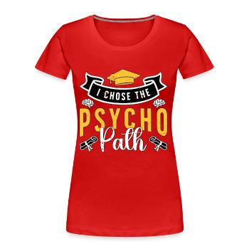 Psychiatre J’ai choisi la Psychopathie Neuroscience - T-shirt bio Premium Femme - rouge - Devant - Mia (176cm)