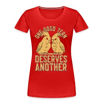 Birdwatching One Good Tern Deserves Bird Lover - Frauen Premium Bio T-Shirt - Rot - Vorne - Mia (176cm)