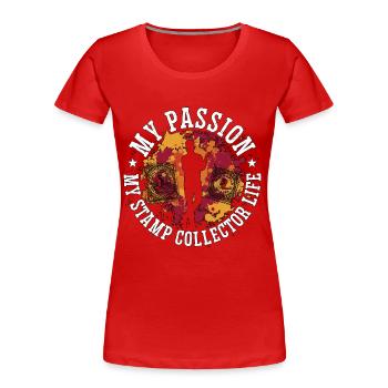 Collectionneur de timbres Ma passion Ma collection de timbres - T-shirt bio Premium Femme - rouge - Devant - Mia (176cm)