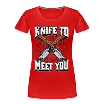 Couteau à forger de lame pour vous rencontrer Fabrication de lames - T-shirt bio Premium Femme - rouge - Devant - Mia (176cm)