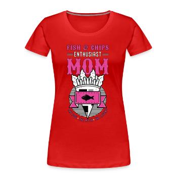 Passionnée de fish & chips Maman cuisine de rue britannique - T-shirt bio Premium Femme - rouge - Devant - Mia (176cm)