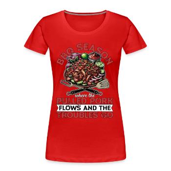 Pulled Pork BBQ Season Where The Pulled Grilling - Frauen Premium Bio T-Shirt - Rot - Vorne - Mia (176cm)