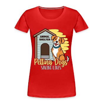 Animal Shelter Petting Dogs Saving Lives Dog Lover - Frauen Premium Bio T-Shirt - Rot - Vorne - Mia (176cm)