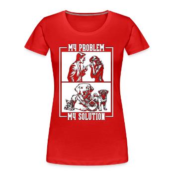 Animal Shelter My Problem My Pictogram Mom Dad - Frauen Premium Bio T-Shirt - Rot - Vorne - Mia (176cm)