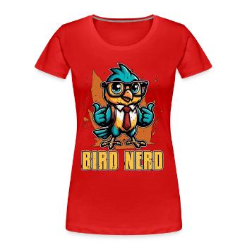 Passionné d’oiseaux Nerd d’oiseaux Observation des oiseaux Ornithologie - T-shirt bio Premium Femme - rouge - Devant - Mia (176cm)