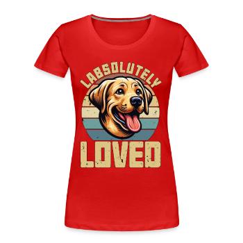 Labrador Retriever Labsolutely Loved Dog Owner - Frauen Premium Bio T-Shirt - Rot - Vorne - Mia (176cm)