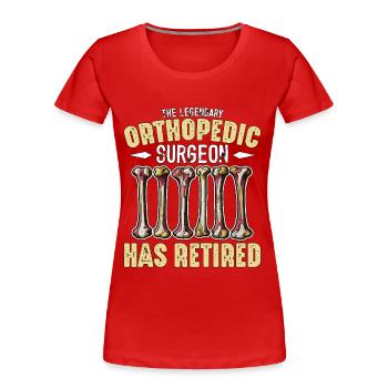 Chirurgien orthopédiste Le légendaire médecin orthopédiste - T-shirt bio Premium Femme - rouge - Devant - Mia (176cm)