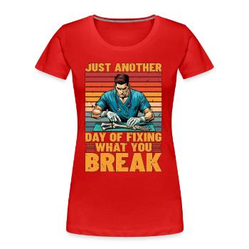 Chirurgien orthopédique : juste une autre thérapie physique - T-shirt bio Premium Femme - rouge - Devant - Mia (176cm)