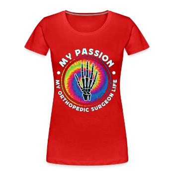 Chirurgien orthopédique Ma passion Ma physiothérapie - T-shirt bio Premium Femme - rouge - Devant - Mia (176cm)