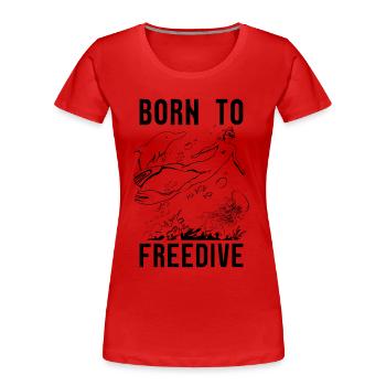 Freitaucher Apnoe Tauchen Freitauchen Geschenkidee - Frauen Premium Bio T-Shirt - Rot - Vorne - Mia (176cm)