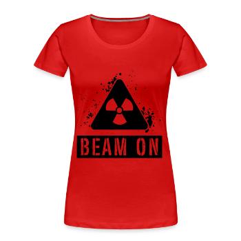 Beam On Rad TechnoRadiologue Radiologie Radiographie - T-shirt bio Premium Femme - rouge - Devant - Mia (176cm)