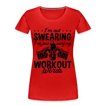 I'm Not Swearing Kickboxing Kickboxer Boxing - Women's Premium Organic T-Shirt - red - Front - Mia (176cm)