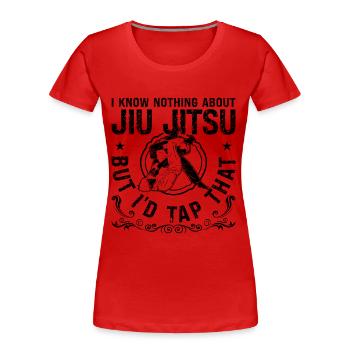 I Know Nothing Jiu Jitsu Combat Fighting Fighter - Frauen Premium Bio T-Shirt - Rot - Vorne - Mia (176cm)