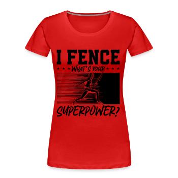 I Fence What's Your Fencing Longsword Epee Fencer - Frauen Premium Bio T-Shirt - Rot - Vorne - Mia (176cm)