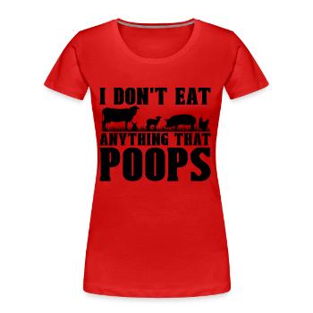 I Don't Eat Anything Veganism No Meat Vegan Lover - Frauen Premium Bio T-Shirt - Rot - Vorne - Mia (176cm)