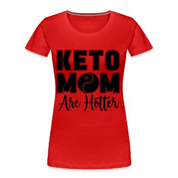 Keto Moms Are Ketogenic Diet Keto Life Keto Lover - Women's Premium Organic T-Shirt - red - Front - Mia (176cm)