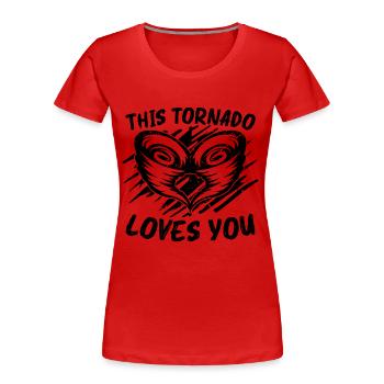 Cette tornade aime les tornades tempêtes chasseurs de tornades - T-shirt bio Premium Femme - rouge - Devant - Mia (176cm)