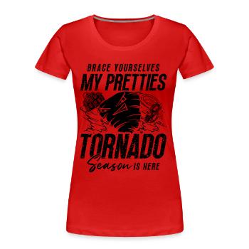 Préparez-vous à chasser les tornades - T-shirt bio Premium Femme - rouge - Devant - Mia (176cm)