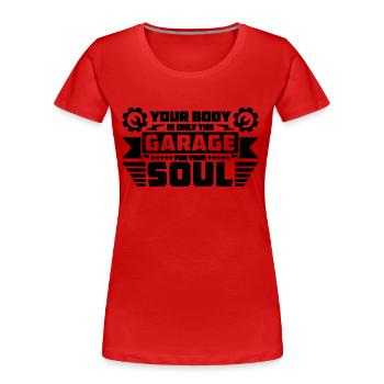 Your Body Is Only The Mechanic Mechanical Engineer - Frauen Premium Bio T-Shirt - Rot - Vorne - Mia (176cm)