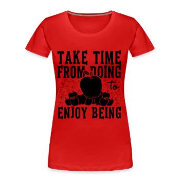Take Time From Doing Pastries Apple Pie Lover - Frauen Premium Bio T-Shirt - Rot - Vorne - Mia (176cm)