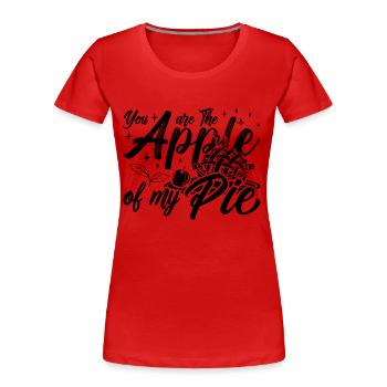 You Are The Apple Of My Pie Baking Apple Pie Lover - Frauen Premium Bio T-Shirt - Rot - Vorne - Mia (176cm)