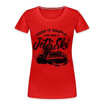 Keep It Simple And Jet Skiing Watercraft Jet Skier - Frauen Premium Bio T-Shirt - Rot - Vorne - Mia (176cm)