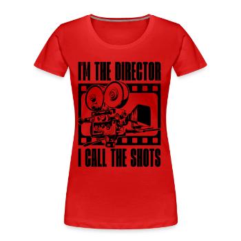Je suis le réalisateur que j’appelle les réalisateurs de films - T-shirt bio Premium Femme - rouge - Devant - Mia (176cm)