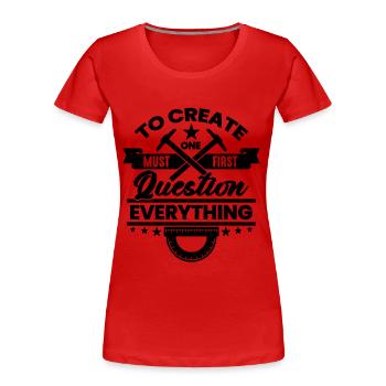 Pour créer, il faut d’abord les architectes de la construction - T-shirt bio Premium Femme - rouge - Devant - Mia (176cm)