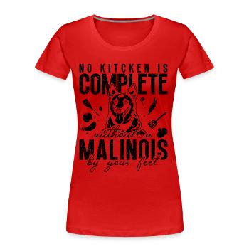 Aucune cuisine n’est complète chien de travail Malinois amoureux - T-shirt bio Premium Femme - rouge - Devant - Mia (176cm)
