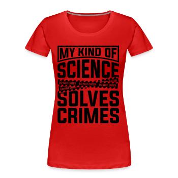 My Kind Of Science Criminology Forensic Scientist - Women's Premium Organic T-Shirt - red - Front - Mia (176cm)