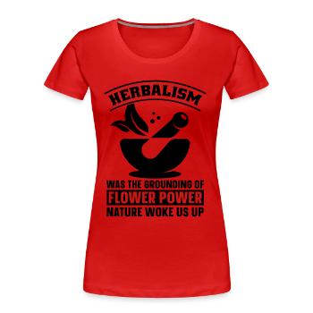 Herbalism Was The Grounding Of Herbal Herbalist - Women's Premium Organic T-Shirt - red - Front - Mia (176cm)