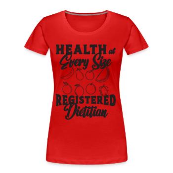Health At Every Size Loves Nutritionist Dietitians - Frauen Premium Bio T-Shirt - Rot - Vorne - Mia (176cm)