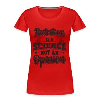 La nutrition est une science Diététistes nutritionnistes - T-shirt bio Premium Femme - rouge - Devant - Mia (176cm)