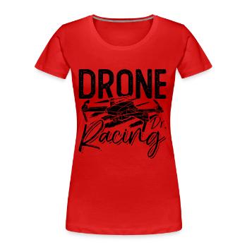 Drone Racing Dr. Drone Pilot Fpv Race Drone Racer - T-shirt bio Premium Femme - rouge - Devant - Mia (176cm)