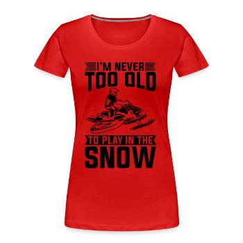 I'm Never Too Old To Old Mountain Snowmobile Racer - Frauen Premium Bio T-Shirt - Rot - Vorne - Mia (176cm)